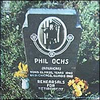 Phil Ochs, 1940-1976