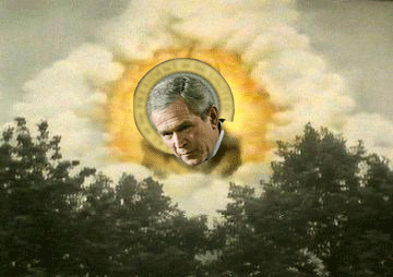 Bush = God