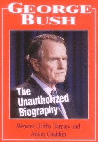 George Bush: The Unautorized Biography