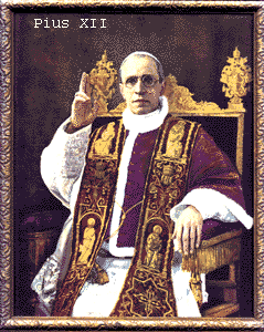 Pope Pius XII (1876-1958)